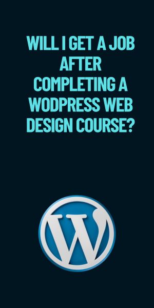 Will I get a job after completing a WodPress web design course? D-MAK Academy Kottakkal